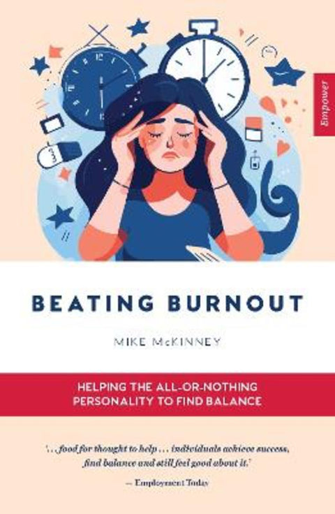 Beating Burnout by Mike McKinney - 9781923011069