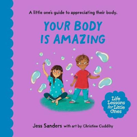 Life Lessons for Little Ones: Your Body Is Amazing : Volume 6 by Christine Cuddihy - 9781923022690