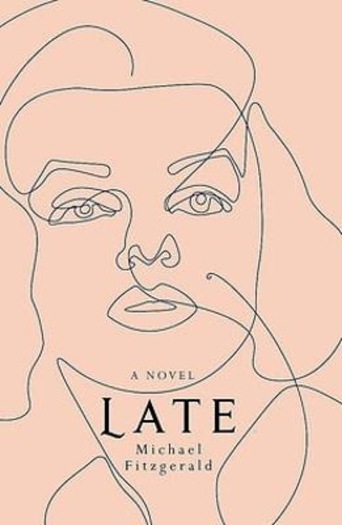 Late by Michael Fitzgerald - 9781923023024