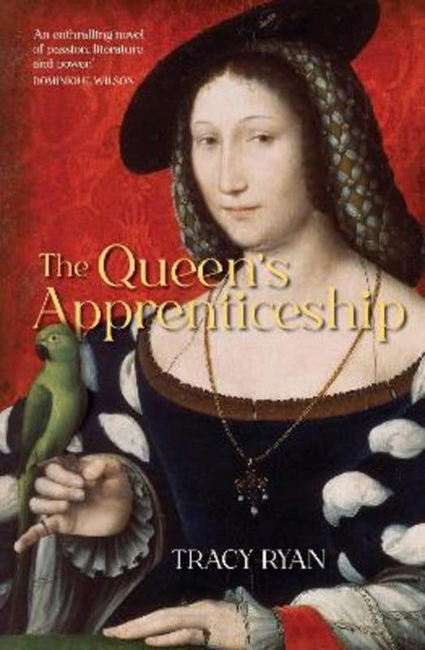 The Queen's Apprenticeship by Tracy Ryan - 9781923023031