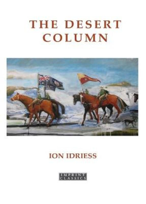 The Desert Column by Ion Idriess - 9781923024816