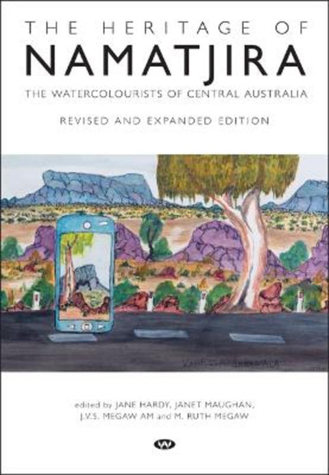 The Heritage of Namatjira by Jane Hardy - 9781923042322