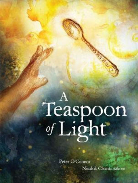 A Teaspoon of Light by O Connor Peter - 9781923044210