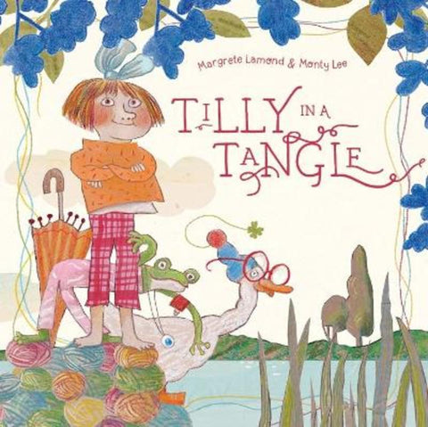 Tilly in a Tangle by LAMOND MARGRETE - 9781923044289