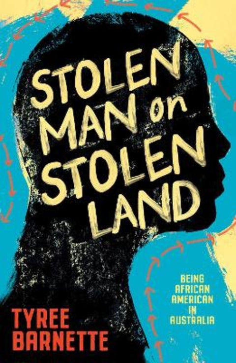 Stolen Man on Stolen Land by Tyree Barnette - 9781923046580