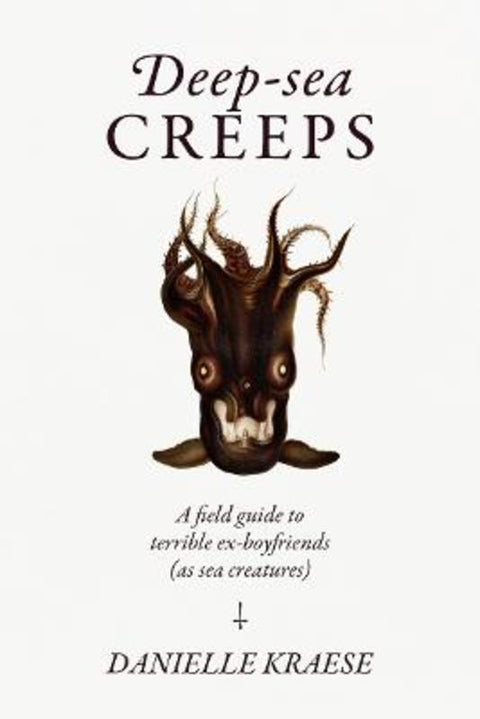 Deep-sea Creeps by Danielle Kraese - 9781923049024