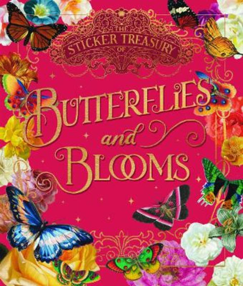 The Sticker Treasury of Blooms and Butterflies by Smith Street Books - 9781923049901