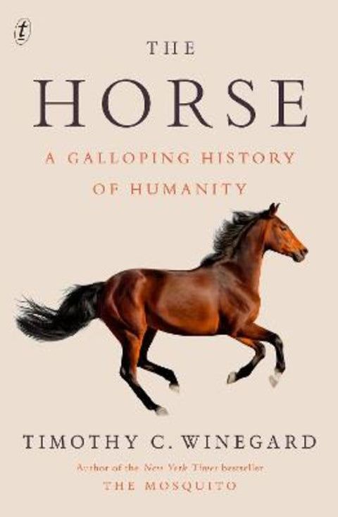 The Horse by Timothy C. Winegard - 9781923058132