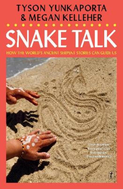 Snake Talk by Tyson Yunkaporta - 9781923058460