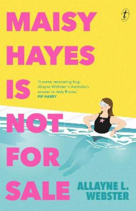 Maisy Hayes is Not For Sale by Allayne L. Webster - 9781923058545