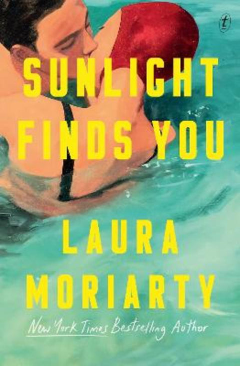 Sunlight Finds You by Laura Moriarty - 9781923058996