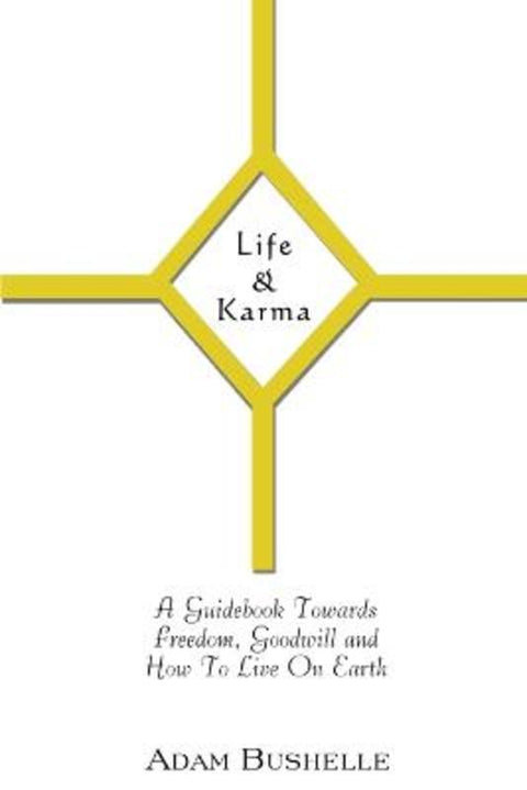 Life & Karma by Adam Bushelle - 9781923061972