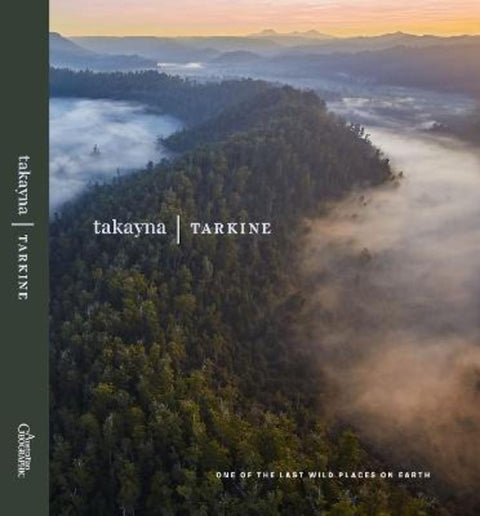 takayna/Tarkine by Australian Geographic - 9781923096103