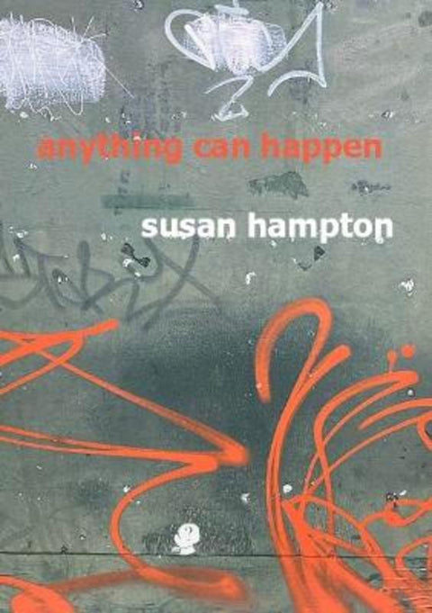 Anything Can Happen by Susan Hampton - 9781923099012