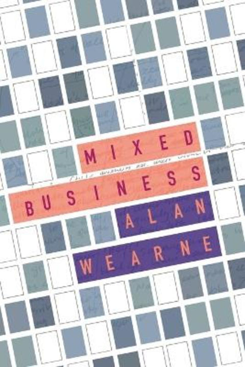Mixed Business by Alan Wearne - 9781923099265