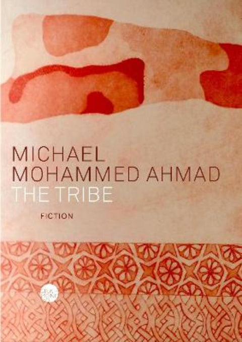 The Tribe by Michael Mohammed Ahmad - 9781923106024
