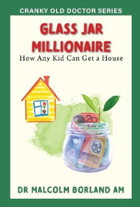 Glass Jar Millionaire by Dr Malcolm Borland AM - 9781923122871