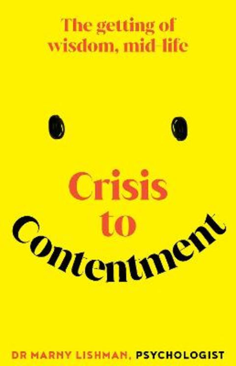 Crisis to Contentment by Marny Lishman - 9781923135093