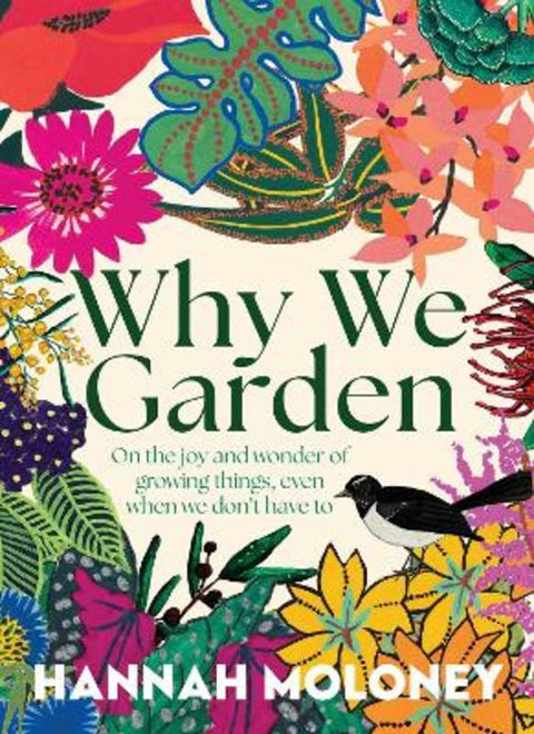 Why We Garden by Hannah Moloney - 9781923135345