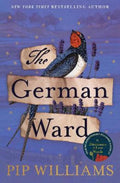 The German Ward by Pip Williams - 9781923135444