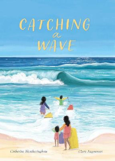 Catching a Wave by Catherine Meatheringham - 9781923135994