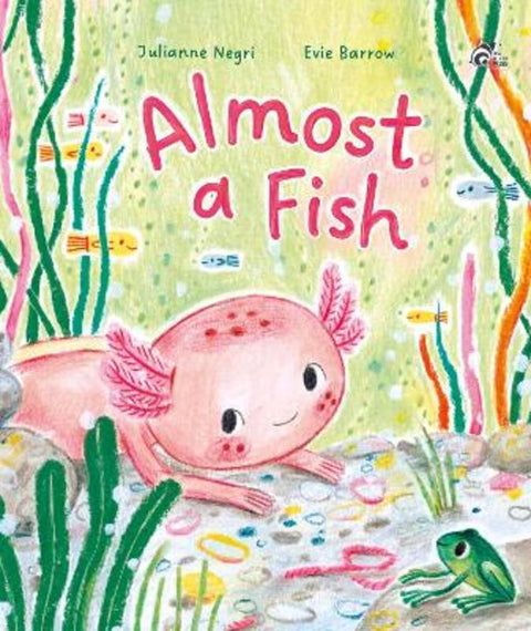 Almost a Fish by Julianne Negri - 9781923141018