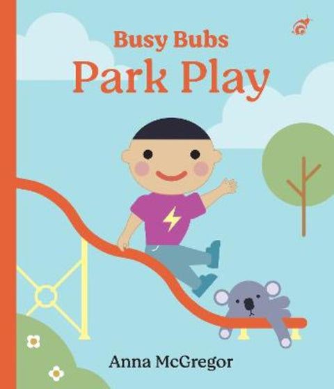 Busy Bubs: Park Play by Anna McGregor - 9781923141070