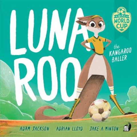 Luna Roo the Kangaroo Baller by Adrian Lloyd - 9781923141315