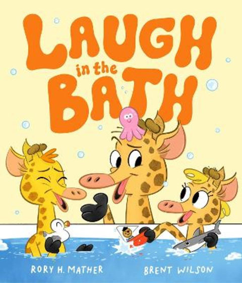 Laugh in the Bath by Rory H. Mather - 9781923141483