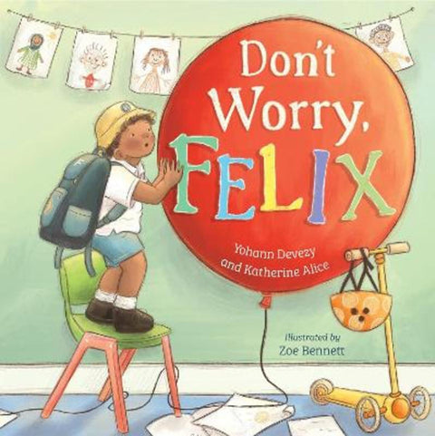 Don't Worry, Felix by Yohann Devezy - 9781923145054