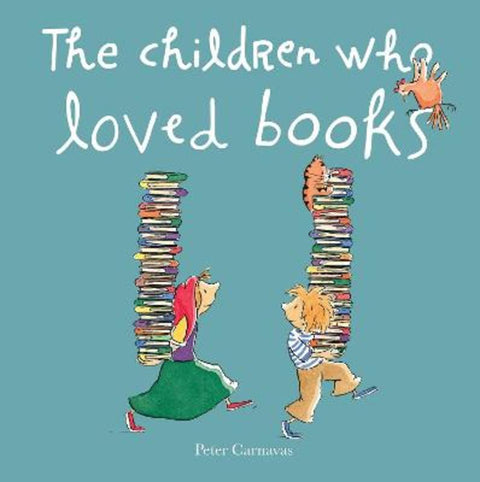 The Children Who Loved Books by Peter Carnavas - 9781923145115