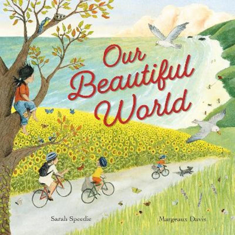 Our Beautiful World by Sarah Speedie - 9781923145573