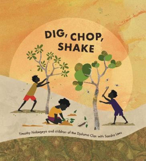 Dig, Chop, Shake by Various Authors - 9781923179349