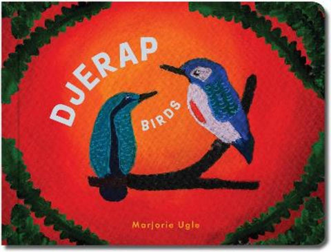 Djerap (Birds) by Marjorie Ugle - 9781923179530