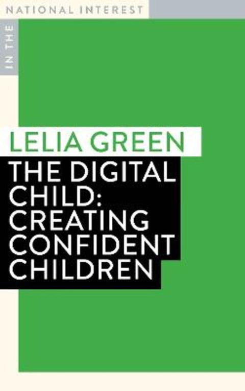 The Digital Child by Lelia Green - 9781923192720