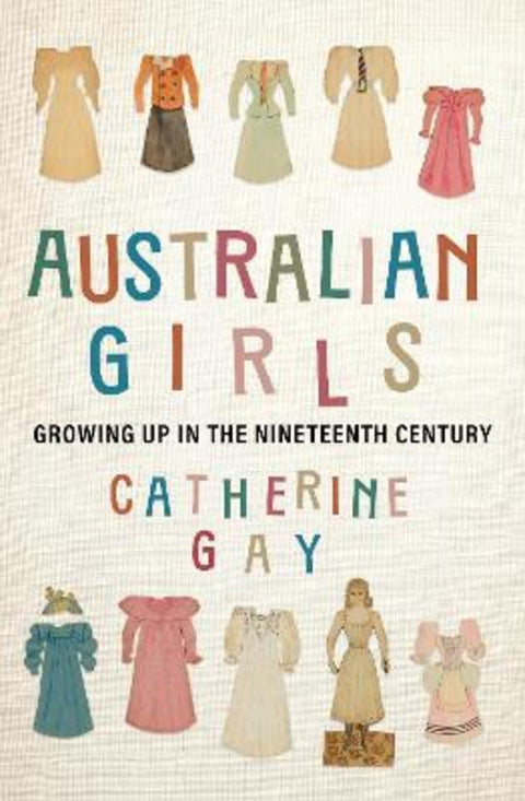 Australian Girls by Dr Catherine Gay - 9781923192973