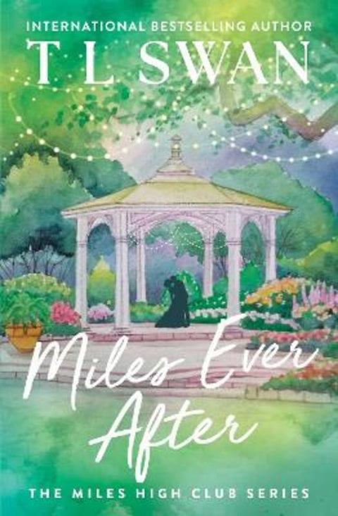 Miles Ever After by T L Swan - 9781923232259