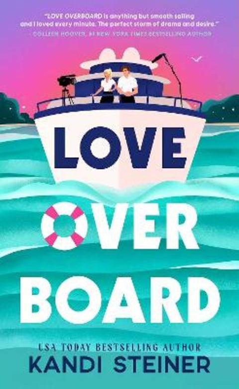 Love Overboard by Kandi Steiner - 9781923232464