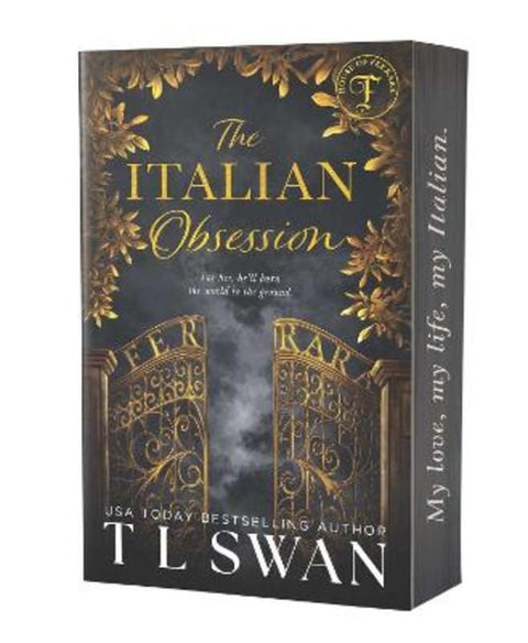 The Italian Obsession (House of Ferrara) by T L Swan - 9781923232723
