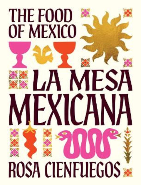 La Mesa Mexicana by Rosa Cienfuegos - 9781923239425