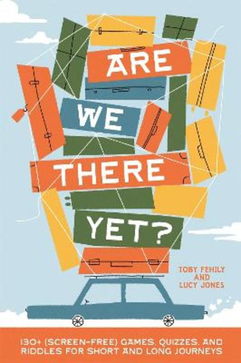 Are We There Yet? by Toby Fehily - 9781923239715