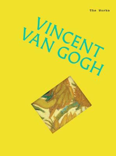 The Works: Vincent van Gogh by Sally Grant - 9781923239739