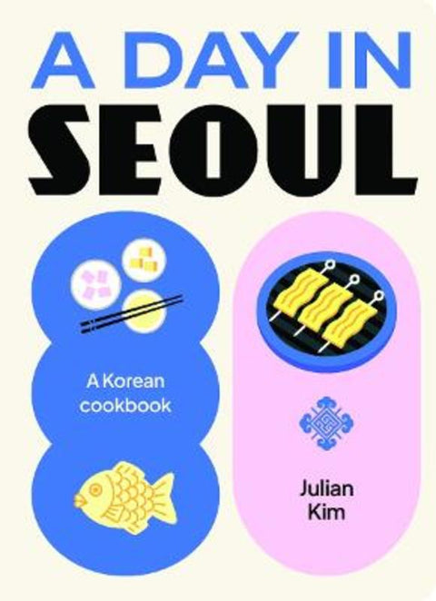 A Day in Seoul by Julian Kim - 9781923239869