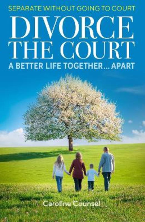 Divorce the Court by Caroline Counsel - 9781923259058