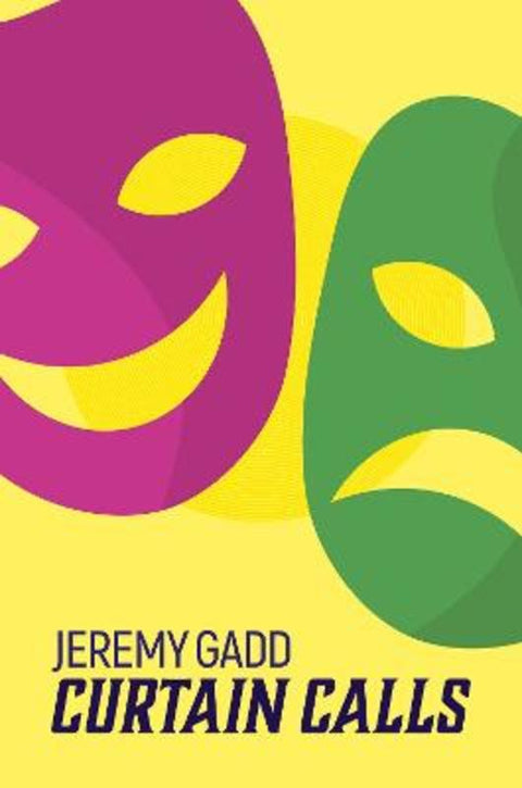 Curtain Calls by Jeremy Gadd - 9781923267138