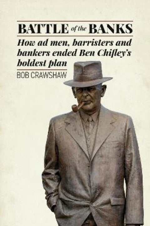 Battle of the Banks by Bob Crawshaw - 9781923267275