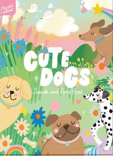 Cute Dogs Search and Find by Christie Williams - 9781923286245