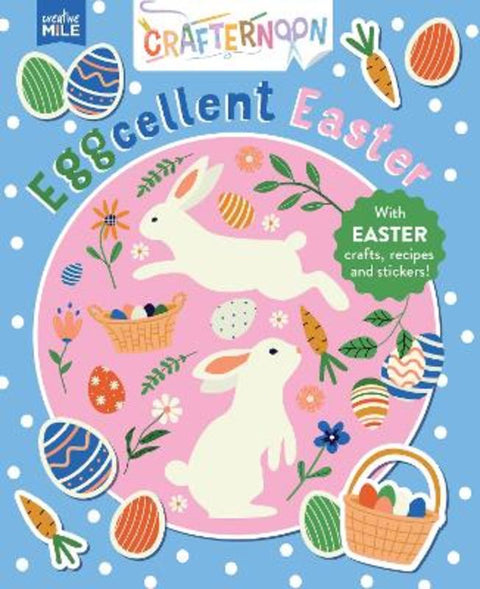 Eggcellent Easter Activity Book by Creative Mile - 9781923286467
