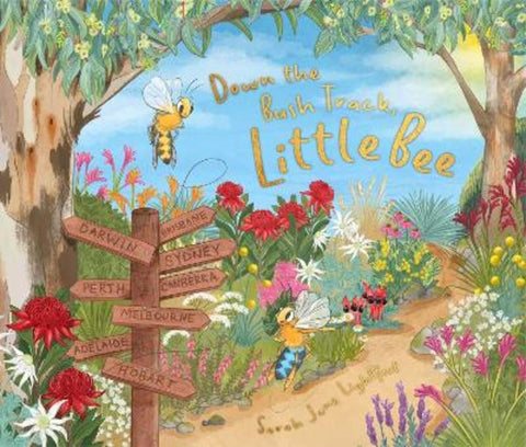 Down the Bush Track, Little Bee by Sarah Jane Lightfoot - 9781923293526