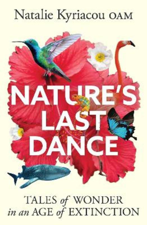 Nature's Last Dance by Natalie Kyriacou - 9781923293618